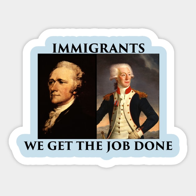 We Get The Job Done Sticker by StevenMcsquared